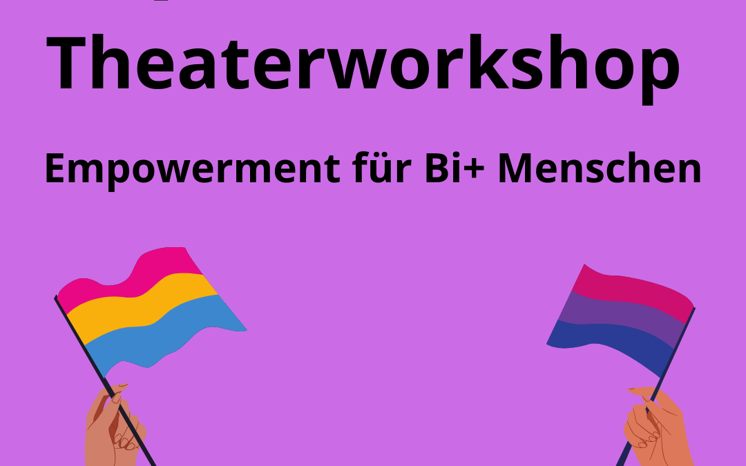 QUEER ENOUGH - Theater workshop for empowerment Bi+ people